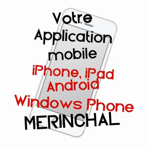 application mobile à MéRINCHAL / CREUSE