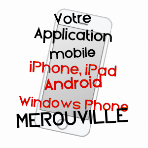 application mobile à MéROUVILLE / EURE-ET-LOIR