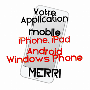 application mobile à MERRI / ORNE
