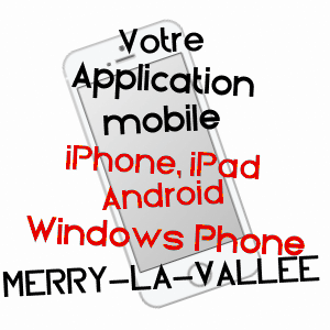 application mobile à MERRY-LA-VALLéE / YONNE