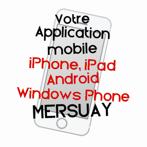 application mobile à MERSUAY / HAUTE-SAôNE