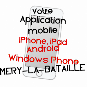 application mobile à MéRY-LA-BATAILLE / OISE
