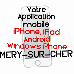application mobile à MéRY-SUR-CHER / CHER