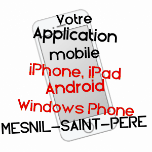 application mobile à MESNIL-SAINT-PèRE / AUBE