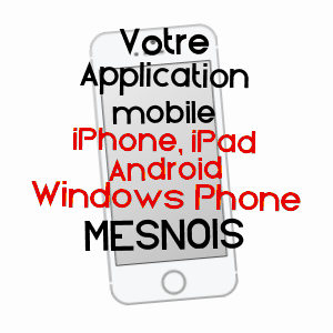 application mobile à MESNOIS / JURA