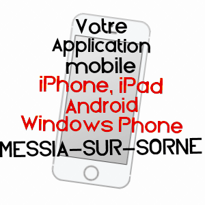 application mobile à MESSIA-SUR-SORNE / JURA