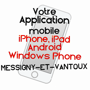 application mobile à MESSIGNY-ET-VANTOUX / CôTE-D'OR