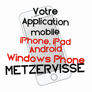 application mobile à METZERVISSE / MOSELLE