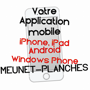 application mobile à MEUNET-PLANCHES / INDRE