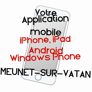 application mobile à MEUNET-SUR-VATAN / INDRE