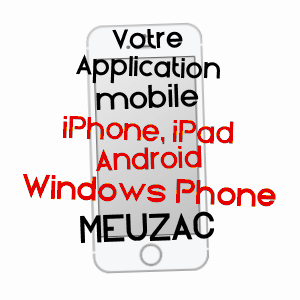 application mobile à MEUZAC / HAUTE-VIENNE
