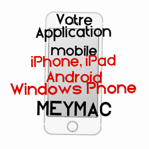 application mobile à MEYMAC / CORRèZE