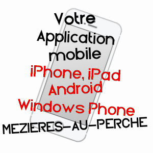 application mobile à MéZIèRES-AU-PERCHE / EURE-ET-LOIR