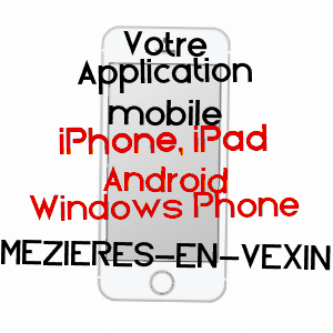 application mobile à MéZIèRES-EN-VEXIN / EURE