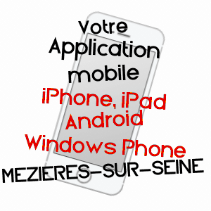application mobile à MéZIèRES-SUR-SEINE / YVELINES