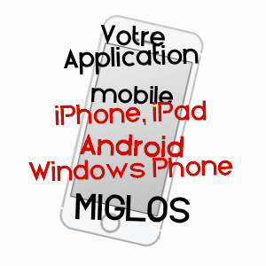 application mobile à MIGLOS / ARIèGE