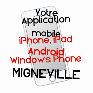 application mobile à MIGNéVILLE / MEURTHE-ET-MOSELLE