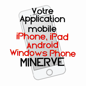 application mobile à MINERVE / HéRAULT