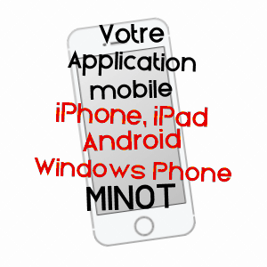 application mobile à MINOT / CôTE-D'OR