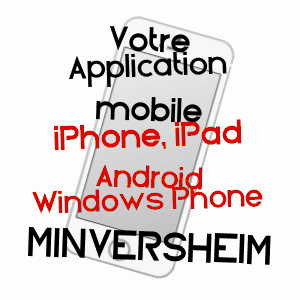 application mobile à MINVERSHEIM / BAS-RHIN