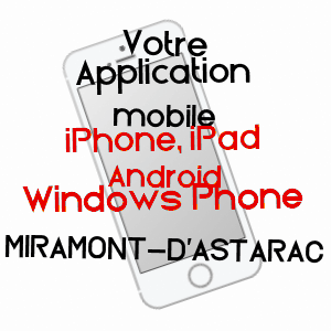 application mobile à MIRAMONT-D'ASTARAC / GERS