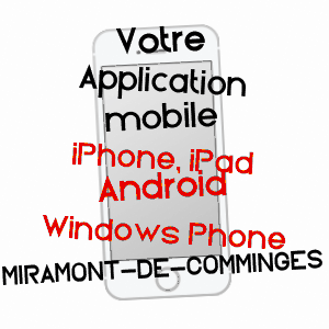 application mobile à MIRAMONT-DE-COMMINGES / HAUTE-GARONNE