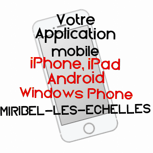 application mobile à MIRIBEL-LES-ECHELLES / ISèRE