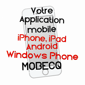 application mobile à MOBECQ / MANCHE