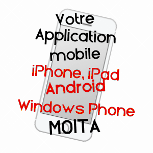application mobile à MOïTA / HAUTE-CORSE
