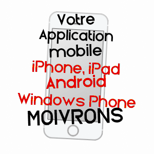 application mobile à MOIVRONS / MEURTHE-ET-MOSELLE