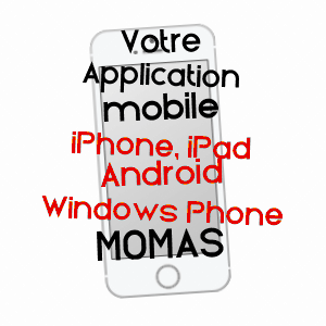 application mobile à MOMAS / PYRéNéES-ATLANTIQUES