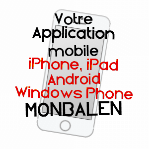 application mobile à MONBALEN / LOT-ET-GARONNE