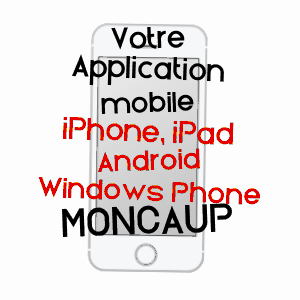 application mobile à MONCAUP / PYRéNéES-ATLANTIQUES