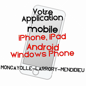 application mobile à MONCAYOLLE-LARRORY-MENDIBIEU / PYRéNéES-ATLANTIQUES