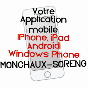 application mobile à MONCHAUX-SORENG / SEINE-MARITIME