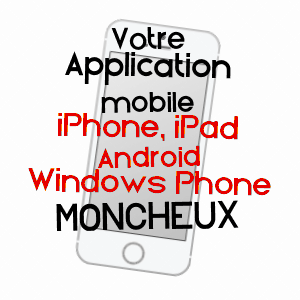 application mobile à MONCHEUX / MOSELLE