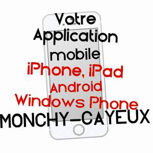 application mobile à MONCHY-CAYEUX / PAS-DE-CALAIS
