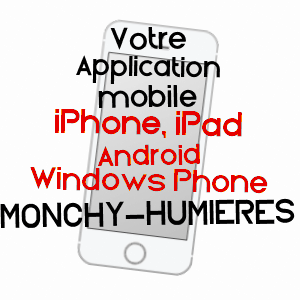 application mobile à MONCHY-HUMIèRES / OISE