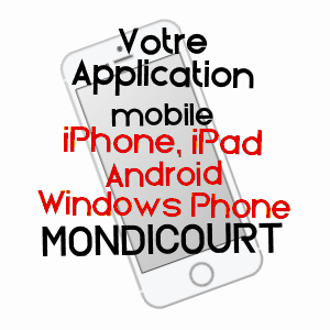 application mobile à MONDICOURT / PAS-DE-CALAIS