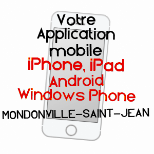 application mobile à MONDONVILLE-SAINT-JEAN / EURE-ET-LOIR