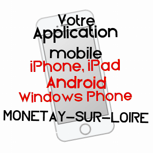 application mobile à MONéTAY-SUR-LOIRE / ALLIER