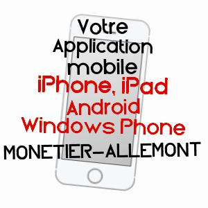 application mobile à MONêTIER-ALLEMONT / HAUTES-ALPES