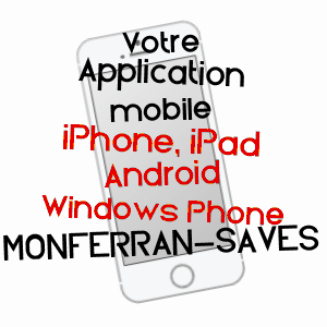 application mobile à MONFERRAN-SAVèS / GERS
