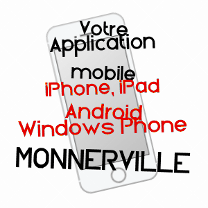 application mobile à MONNERVILLE / ESSONNE