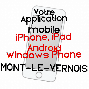 application mobile à MONT-LE-VERNOIS / HAUTE-SAôNE