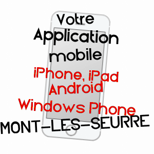 application mobile à MONT-LèS-SEURRE / SAôNE-ET-LOIRE