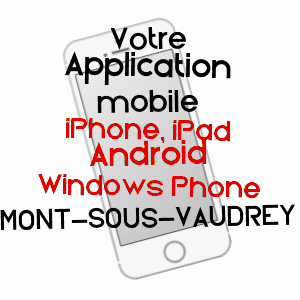 application mobile à MONT-SOUS-VAUDREY / JURA
