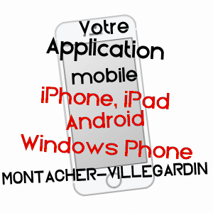 application mobile à MONTACHER-VILLEGARDIN / YONNE
