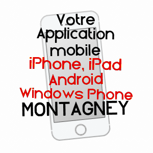 application mobile à MONTAGNEY / HAUTE-SAôNE
