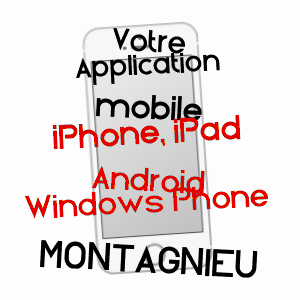 application mobile à MONTAGNIEU / ISèRE
